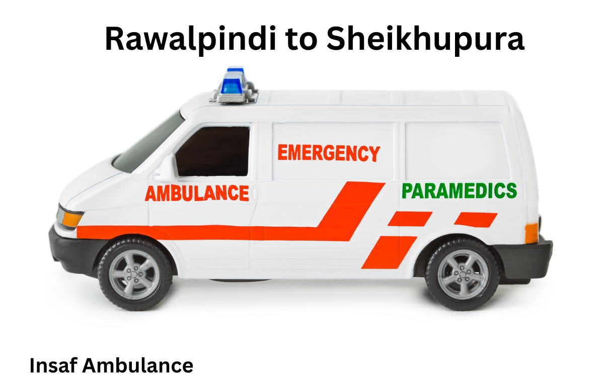Rawalpindi to Sheikhupura insaf abmulance