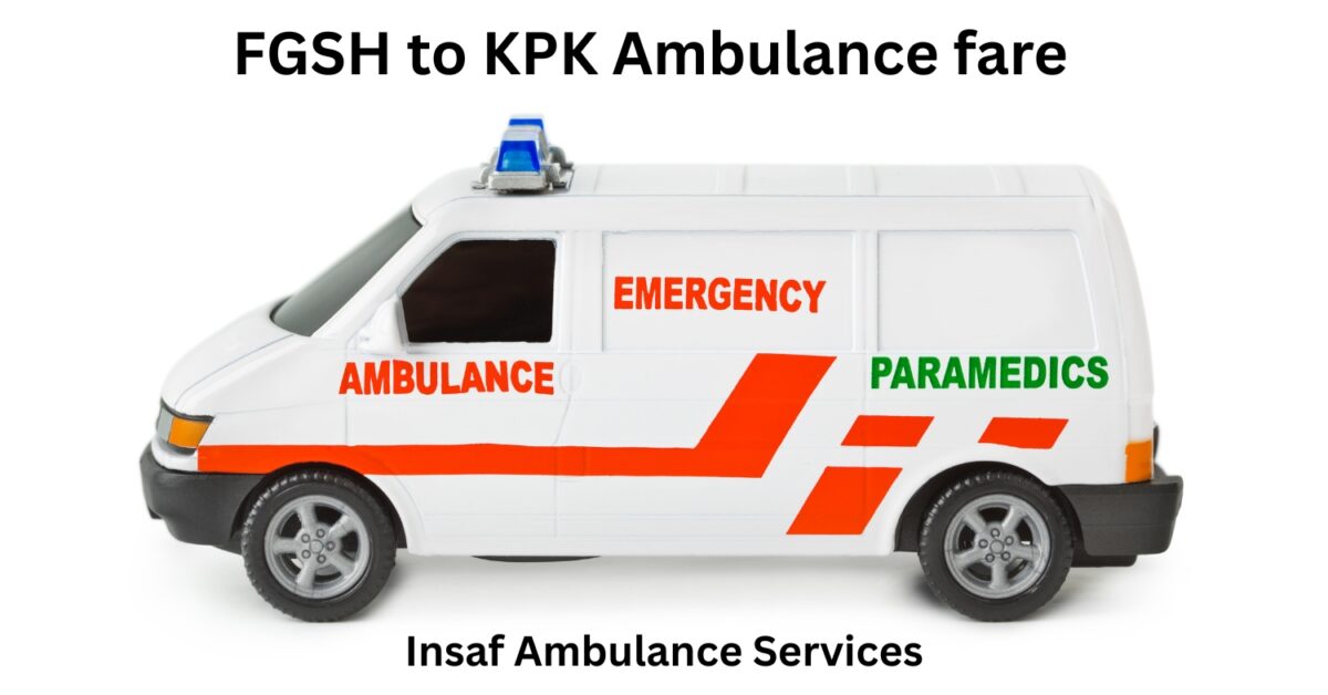 FGSH to KPK Ambulance fare