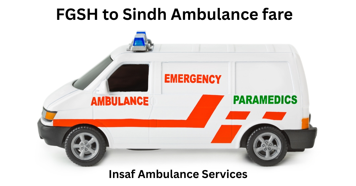 FGSH to Sindh Ambulance fare