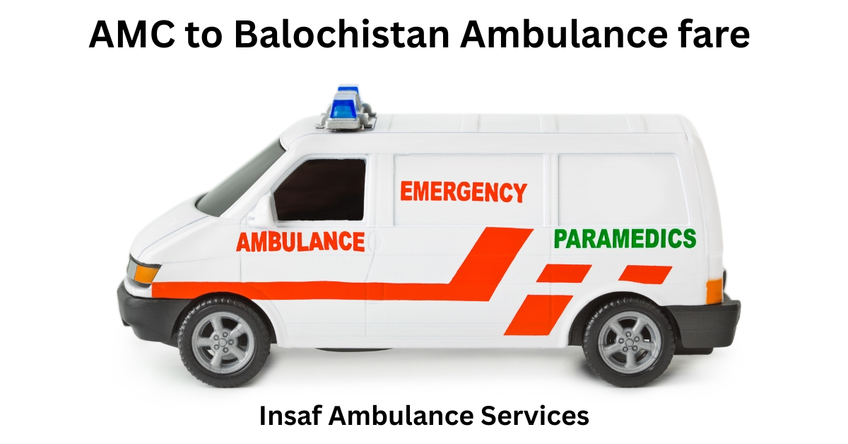 AMC to Balochistan Ambulance fare