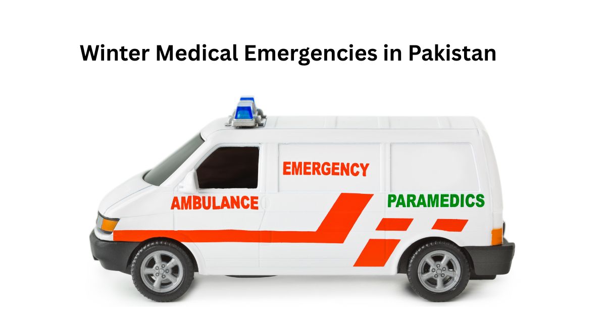 Winter Medical Emergencies in Pakistan